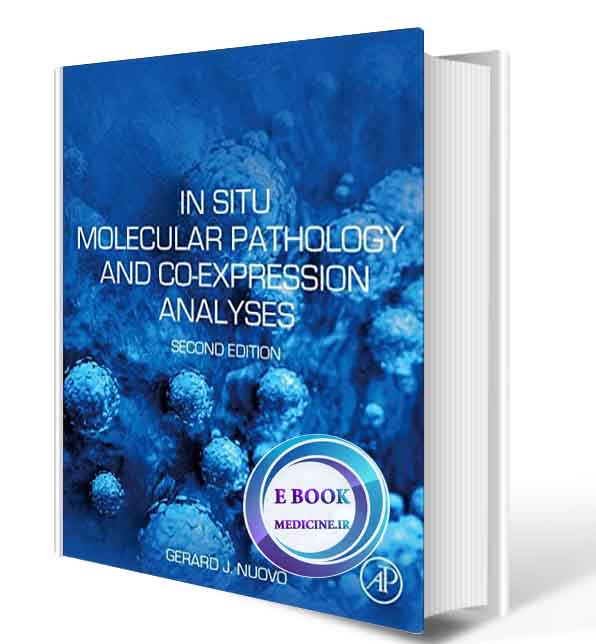 دانلود کتاب  In Situ Molecular Pathology and Co-expression Analyses 2020 (ORIGINAL PDF)